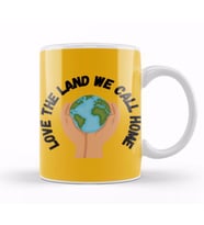 Love The Land We Call Home Earth Day 2021 Kupa Bardak Porselen