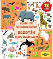Egzotik Hayvanlar - Benim İlk Yapıştırmalarım