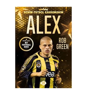 Alex Benim Futbol Kahramanım Rob Green Dokuz Yayınları