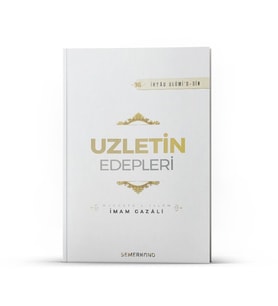 UZLETİN EDEPLERİ