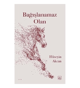 Bağışlanamaz Olan