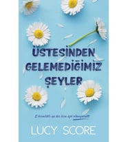 Üstesinden Gelemediğimiz Şeyler