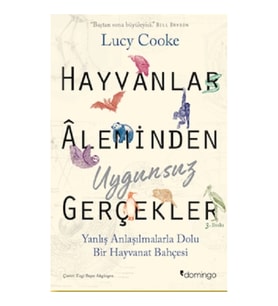 Hayvanlar Aleminden Uygunsuz Gerçekler