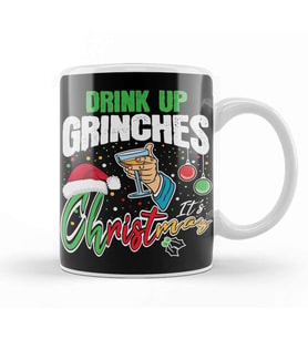 Drink Up Grinches Its Christmas Kupa Bardak Porselen
