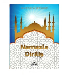 Namazla Diriliş - Mustafa Meşhur