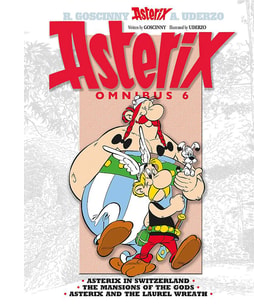 Asterix: Omnibus 6: Asterix In Switzerland, The Mansions Of The Gods, Asterix & The Laurel Wreath: A (Krem)
