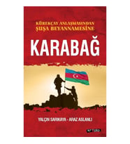 Kürekçay Anlaşmasından Şuşa Beyanamesine - Karabağ