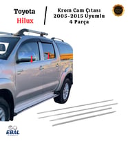 Toyota Hilux Krom Cam Çıtası 4 Parça 2005-2015 Arası Paslanmaz Çelik