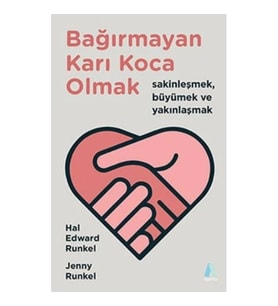 Bağırmayan Karı Koca Olmak