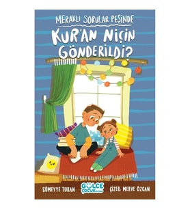 Meraklı Sorular Peşinde - Kur'an Niçin Gönderildi?
