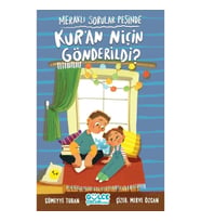 Meraklı Sorular Peşinde - Kur'an Niçin Gönderildi?