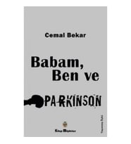 Babam, Ben ve Parkinson