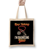 Funny Keep Talking I'm Diagnosing You Nurse RN Bez Çanta Uzun Saplı