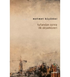 Tufandan Sonra İlk Akşamüzeri