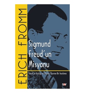 Sigmund Freud’un Misyonu