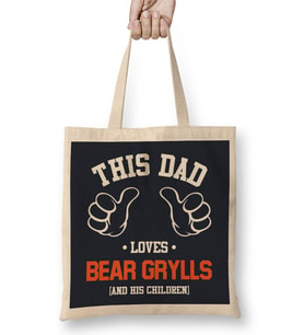 This Dad Loves Bear Grylls And His Children Bez Çanta Uzun Saplı