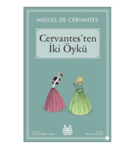 Cervantes'ten İki Öykü