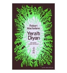 Yeraltı Diyarı: Bir Derin Zaman Seyahati