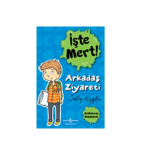 İşte Mert! - Arkadaş Ziyareti - Başkalarını Düşünmek - Sally Rippin