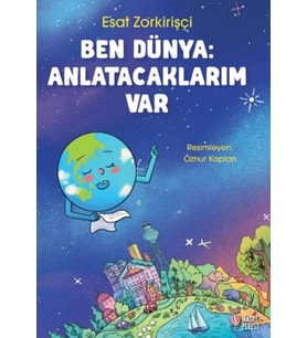 Ben Dünya: Anlatacaklarım Var