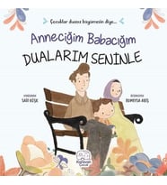 Anneciğim Babacığım Dualarım Seninle