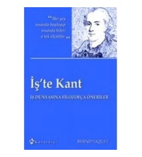 İş’te Kant