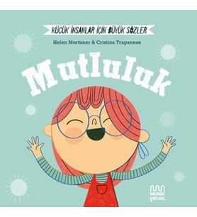 Küçük İnsanlar Büyük Sözler: Mutluluk (Ciltli)