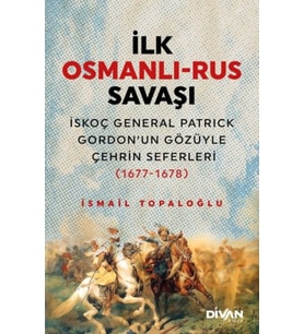 İlk Osmanlı Rus Savaşı