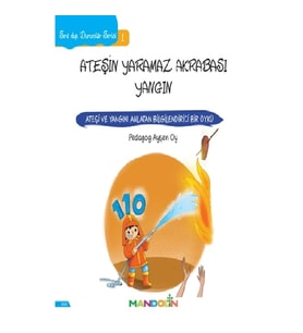 Sıra Dışı Durumlar Serisi 1- Ateşin Yaramaz Akrabası Yangın