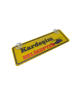 Kardeşim Helikopter Yazılı Sarı Dekor Plaka Vantuzlu Cam Süsü 22X7.5Cm Kh2