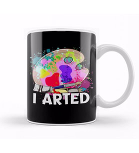 Funny I Arted Artist Joke Artistic Painting Pun Kupa Bardak Porselen