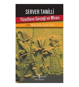 Yüzyılların Gerçeği ve Mirası 1. Cilt