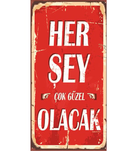Her Şey Çok Güzel Olacak Retro Ahşap Poster Özel Koleksiyon Hbb