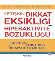 Yetişkin Dikkat Eksikliği ve Bozukluğu