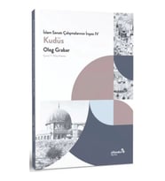 İslam Sanatı Çalışmalarının İnşası IV - Kudüs
