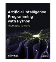 Artificial Intelligence Programming With Python: From Zero To Hero