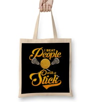 I Beat People With a Stick Funny Lacrosse Player Bez Çanta Uzun Saplı