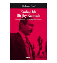 Kırılmadık Bir Şey Kalmadı