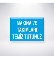 Makine ve Takımları Temiz Tututunuz