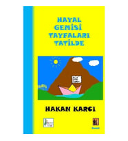 Hayal Gemisi Tayfaları Tatilde