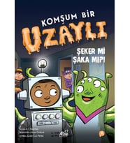 Komşum Bir Uzaylı - Şeker mi Şaka mı