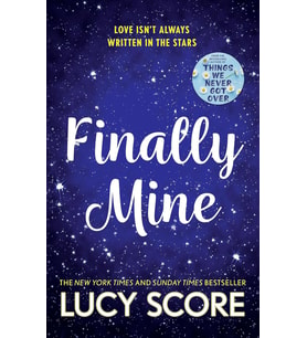 Finally Mine: The Unmissable Small Town Love Story From The Author Of Things We Never Got Over (Krem)