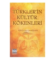 Türklerin Kültür Kökenleri