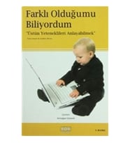 Farklı Olduğumu Biliyordum