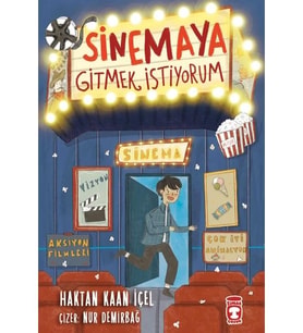 Sinemaya Gitmek İstiyorum - Haktan Kaan İçel - Timaş Yayınları