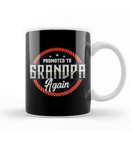Promoted To Grandpa Again The Best Grandfather Kupa Bardak Porselen