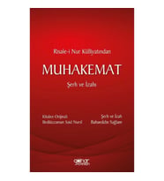 Risale-i Nur Külliyatından MUHAKEMAT Şerh ve İzahı