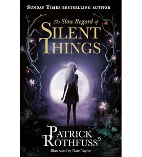 The Slow Regard Of Silent Things: A Kingkiller Chronicle Novella (Krem)