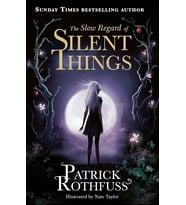 The Slow Regard Of Silent Things: A Kingkiller Chronicle Novella (Krem)