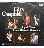 Glen Campbell God Must Have Blassed America 45lik Plak (Karışık)